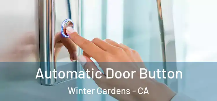  Automatic Door Button Winter Gardens - CA