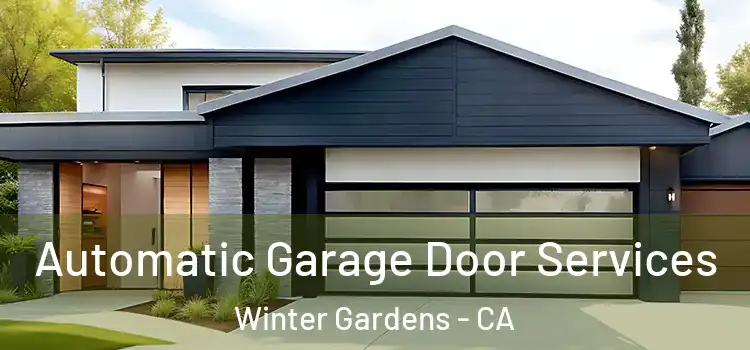  Automatic Garage Door Services Winter Gardens - CA