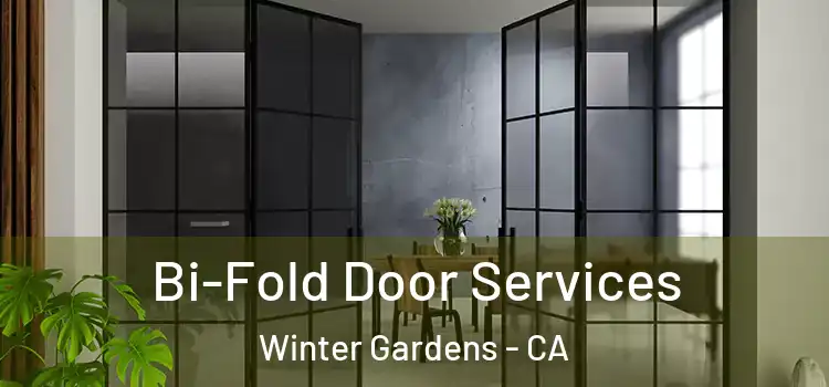 Bi-Fold Door Services Winter Gardens - CA