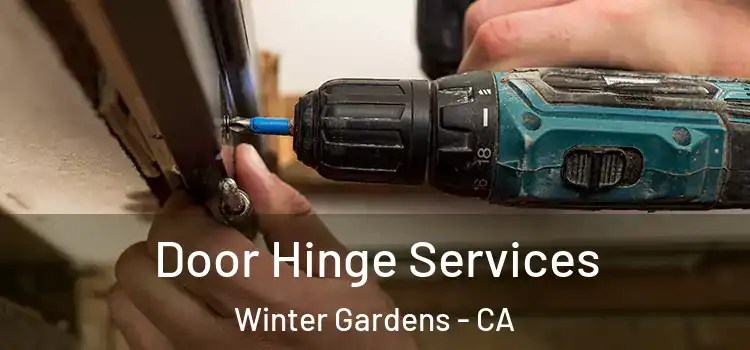  Door Hinge Services Winter Gardens - CA