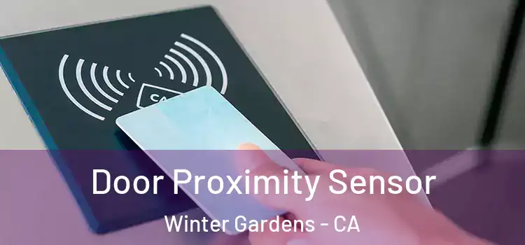 Door Proximity Sensor Winter Gardens - CA