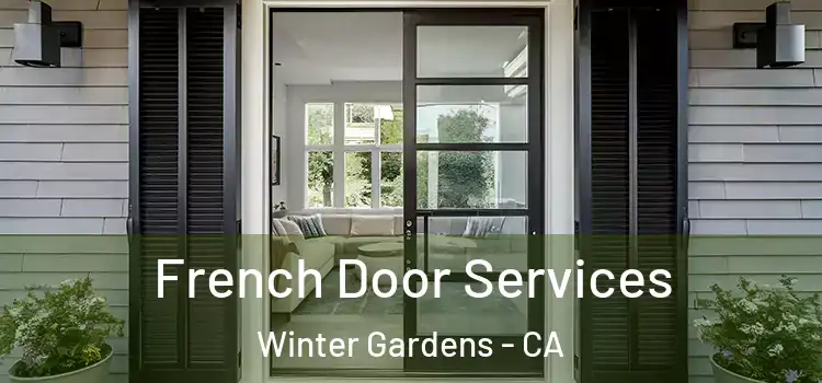 French Door Services Winter Gardens - CA