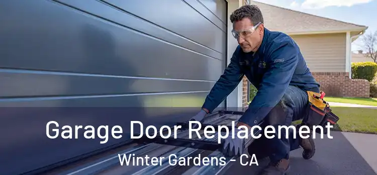  Garage Door Replacement Winter Gardens - CA