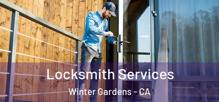  Locksmith Services Winter Gardens - CA