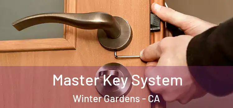  Master Key System Winter Gardens - CA