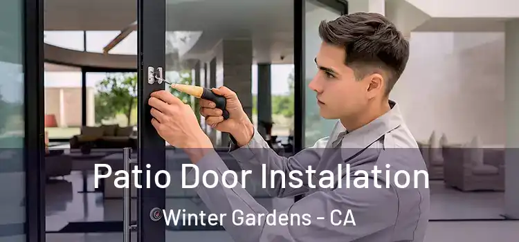 Patio Door Installation Winter Gardens - CA