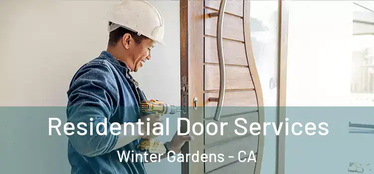 Residential Door Services Winter Gardens - CA