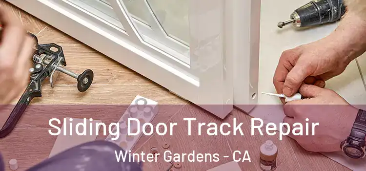  Sliding Door Track Repair Winter Gardens - CA