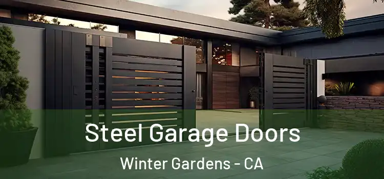  Steel Garage Doors Winter Gardens - CA